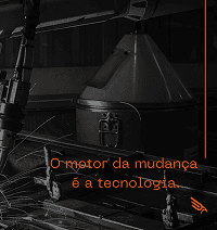O motor da mudança é a tecnologia